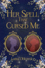 Her Spell That Cursed Me: A Dark Sapphic Fantasy Romance