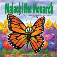 Title: Malachi the Monarch, Author: Angela McCaskill Roberts