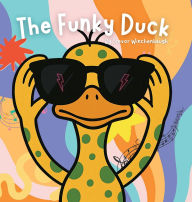 Title: The Funky Duck - Hardcover, Author: Trevor Winchenbaugh