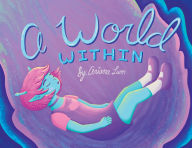 Title: A World Within, Author: Ariana Lum
