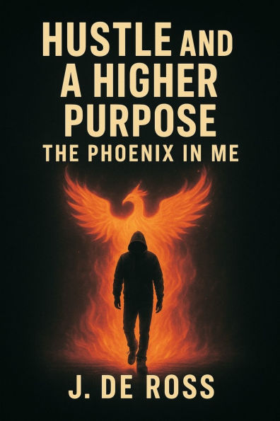 Hustle and a Higher Purpose: The Phoenix Me