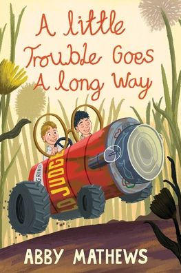 a Little Trouble Goes Long Way