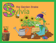 Title: Sylvia The Garden Snake, Author: Robbie Roozen