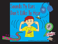 Title: Sounds My Ears Don't Like To Hear, Author: Robbie Roozen