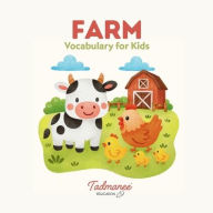 Title: FARM VOCABULARY FOR KIDS, Author: Tadmanee Chukhuan
