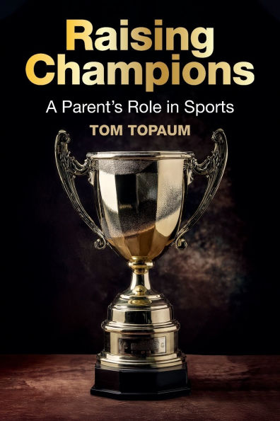 Raising Champions: A Parent's Role Sports