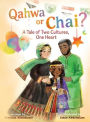 Qahwa or Chai? A Tale of Two Cultures, One Heart