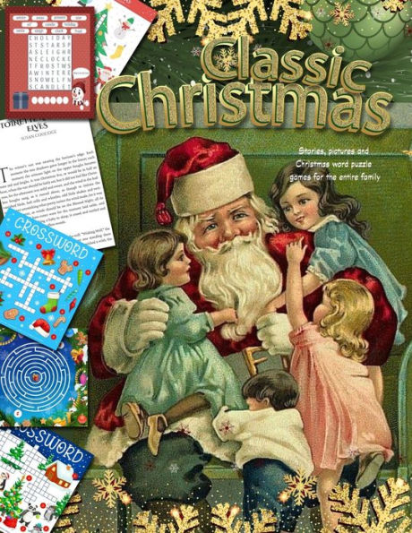 Classic Christmas Stories, pictures and Christmas word puzzle games for the entire family Series: christmas for the family