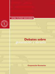 Title: Debates sobre globalización y derecho, Author: Carlos Julio Pineda