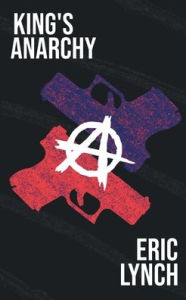 Title: King's Anarchy: The Million Dollar Scholarship Series, Author: Eric Lynch